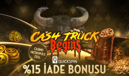 cash truck begins %15 iade bonusu Yeni Slottan Free Spin + İade